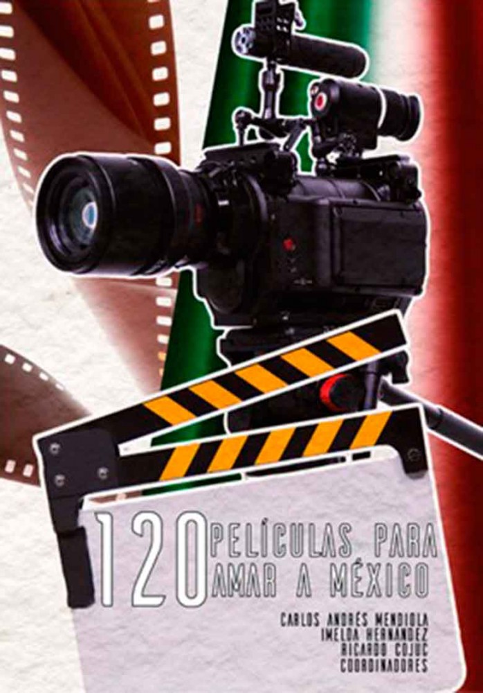 120 películas para amar a México