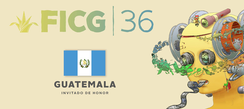 Guatemala invitado de honor FICG 36