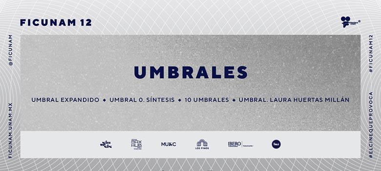 FICUNAM 2022 presenta UMBRALES