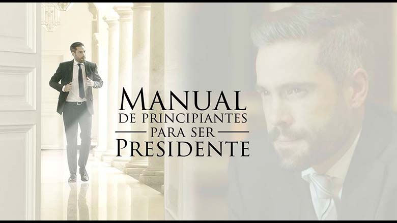 Manual de principiantes para ser presidente