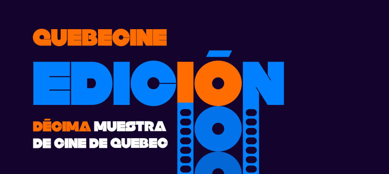 Quebecine MX celebra 10 años en la Cineteca Nacional