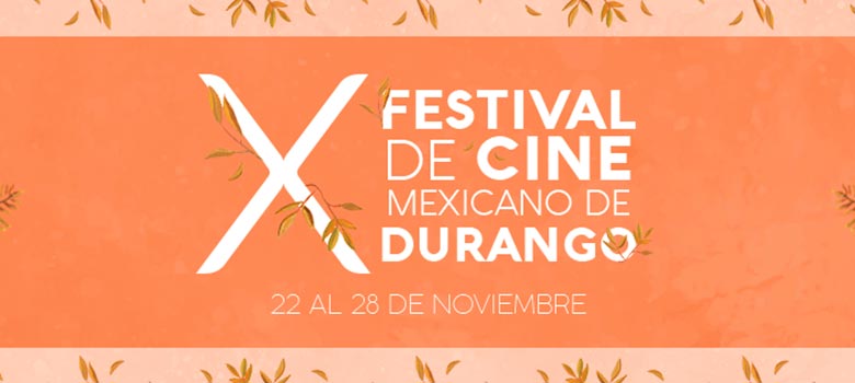 Festival de Cine Mexicano d eDurango