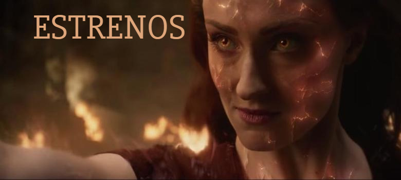 X Men Dark Phoenix estrenos